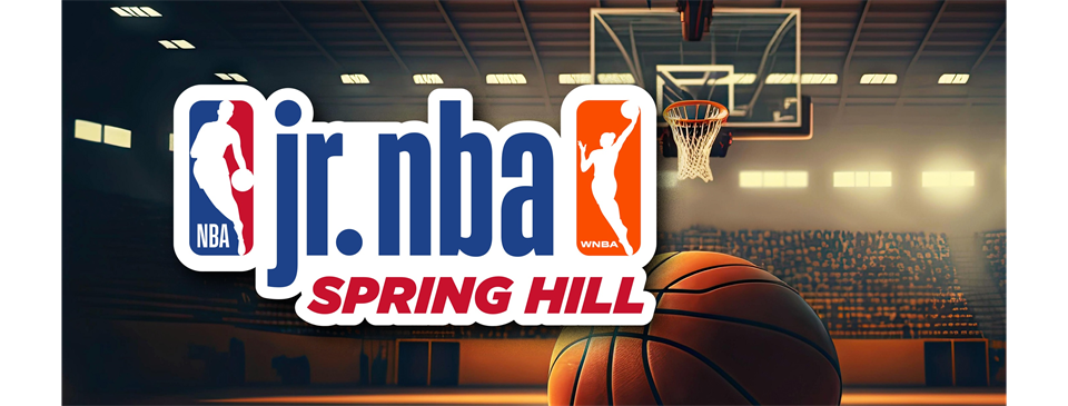 WELCOME TO SPRING HILL JR NBA LEAGUE
